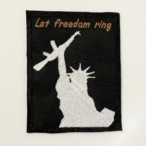Let Freedom Ring embroidered patch Lady Liberty holding up a rifle II Amendment